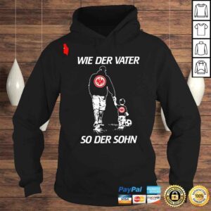 Hoodie Eintracht Frankfurt Fc Wie Der Vater So Der Sohn Dad And Son Shirt