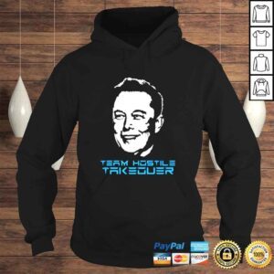 Hoodie Elon Musk team hostile takeover shirt