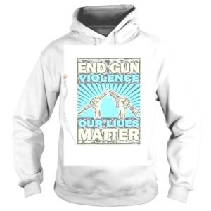 Hoodie End Gun Violence Gun Control Now Pray For Texas Shirt 1