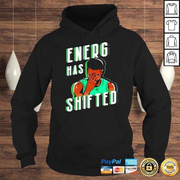 Energy Has Shifted Boston Basketball TShirt - Image 4