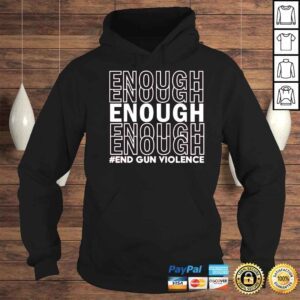 Hoodie Enough End Gun Violence Awareness Day Wear Orange Shirt