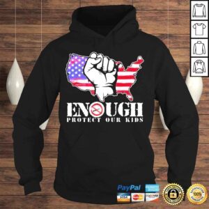 Hoodie Enough protect our kids stop gun violence protect our kids not guns shirt