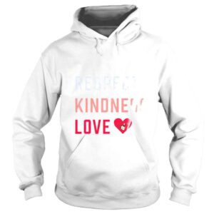 Hoodie Equality Respect Kindness love Nebraska Huskers shirt