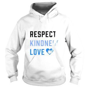 Hoodie Equality Respect Kindness love Saint Louis Billikens shirt