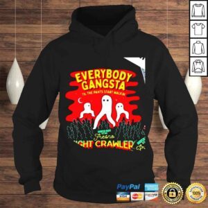 Hoodie Everybody Gangsta Fresno Night Crawlers shirt