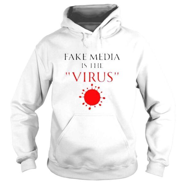 Fake Media Is The Virus Shirt - Image 4