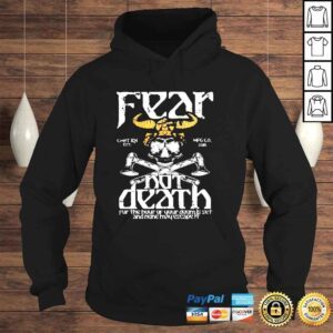 Hoodie Fear not death Viking Warrior shirt