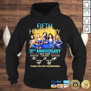 Hoodie Fifth Harmony Music Band 10th Anniversary 20122022 Thank You For The Memories shirt