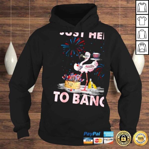 Flamingos Just Here To Bang 4th July American Flag Outfit TShirt - Image 4