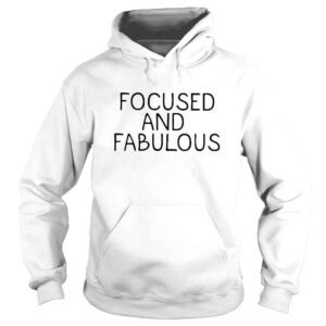 Hoodie Focus and fabulous shirt