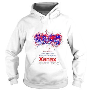 Hoodie For anxiety with associated depressive symptoms xanax shirt