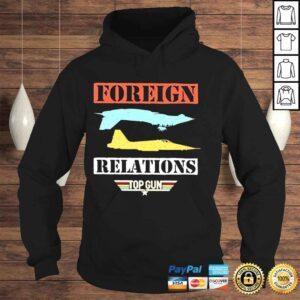 Hoodie Foreign relations top gun shirt