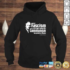 Hoodie Friedrich Hayek fascism is the stage reached after communism shirt