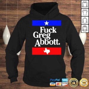 Hoodie Fuck Greg Abbott Cathy Shirt