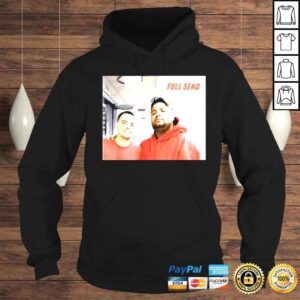 Hoodie Full Send Gabe and Steiny Shirt