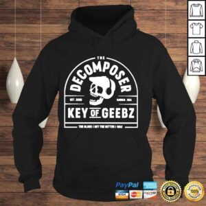 Hoodie Geebz The Decomposer Est 2020 Hawaii Usa Key Of Geebz Shirt