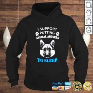 Hoodie German Shepherd I support putting animal abusers to sleep shirt