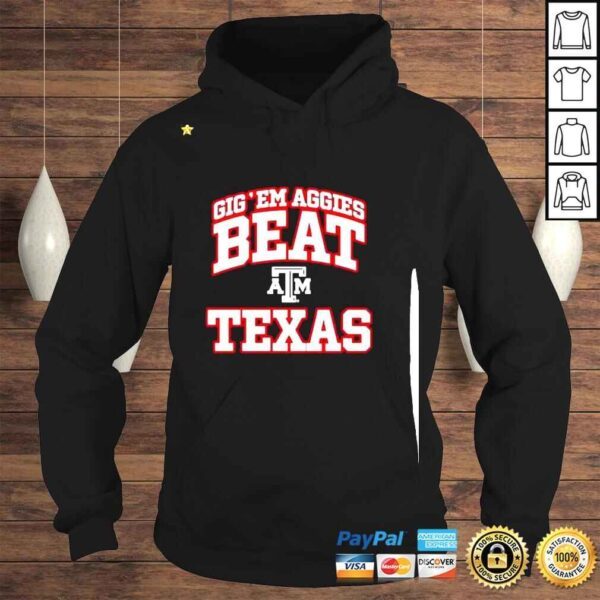 Gigem Aggies Beat Texas Shirt - Image 4