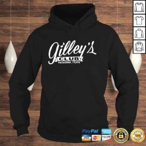 Hoodie Gilleys Club Pasadena Texas shirt