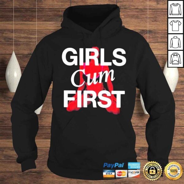 Girls Cum First Shirt - Image 4