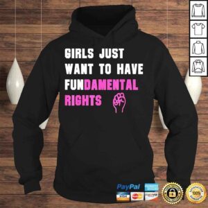 Hoodie Girls just want to have fundamental rights shirt