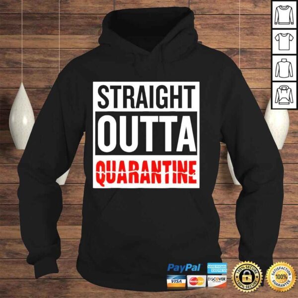 Go all out straight outta quarantine covid 2022 shirt - Image 4