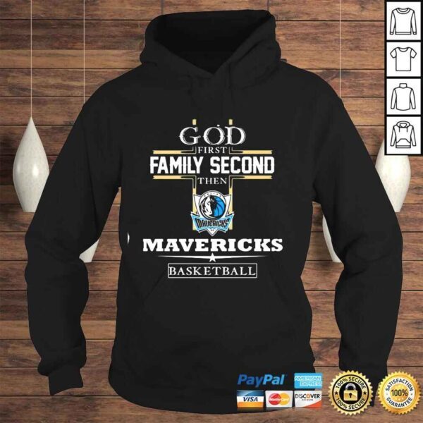 God first Family Second then Dallas Mavericks Basketball Shirt - Image 4