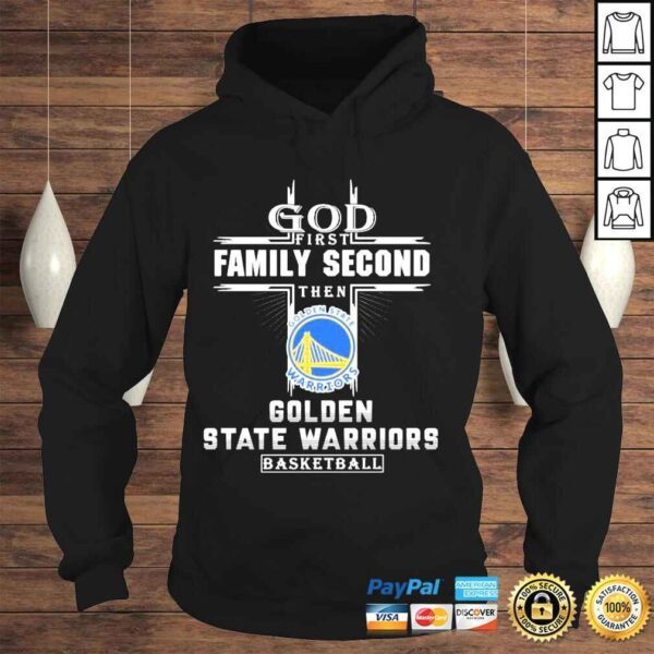 God first family second then golden state warriors golden state warriors basketball shirt - Image 4