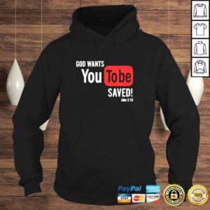 Hoodie God wants youtobe saved shirt