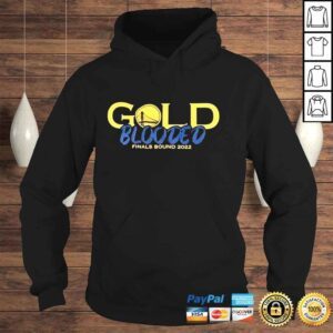 Hoodie Gold Blooded Finals Bound 2022 Shirt