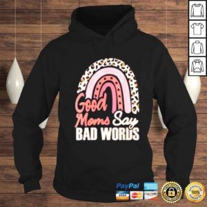 Hoodie Good Moms Say Bad Words Leopard Skin Rainbow Shirt