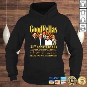 Hoodie Goodfellas 32nd anniversary 1990 2022 thank you for the memories signatures shirt