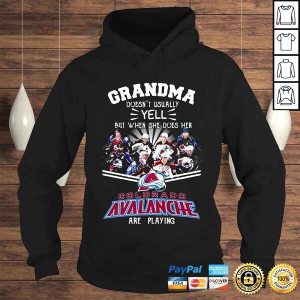 Grandma Doesn_t Usually Yell But When She Does Her Colorado Avalanche Shirt - Image 4