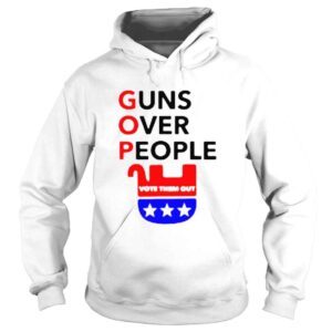 Hoodie Gun Reform Now GOP Guns Over People Vote Them Out shirt