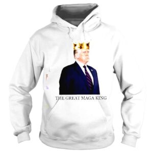 Hoodie HOT Donald Trump The Great Maga King shirt