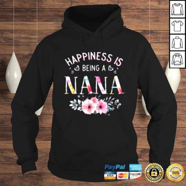 Happiness is being a Nana Mother’s Day Shirt - Image 4