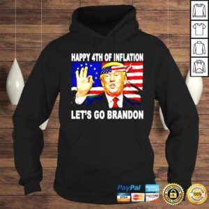 Hoodie Happy 4th of Inflation Lets go Brandon shirt