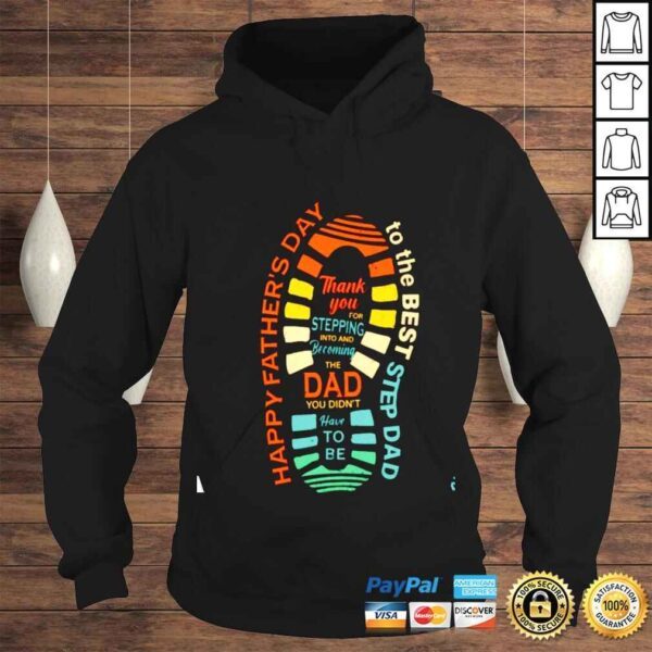 Happy Fathers Day the best step dad perfect gift for step dad shirt - Image 4