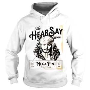 Hoodie Hearsay Mega Pint Shirt Winery Objection Shirt