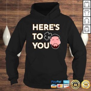 Hoodie Heres To You Matt Doherty TShirt