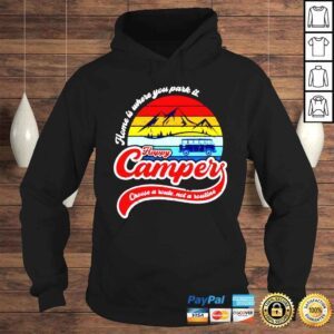 Hoodie Home is where you park it Happy Camper shirt