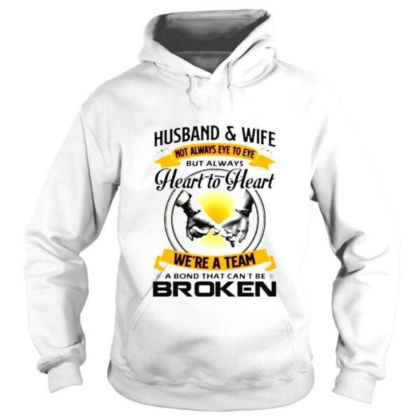 Husband and wife always heart to heart were a team a bond that cant be broken shirt - Image 4