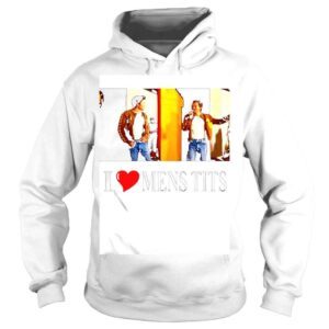 Hoodie I Love Mens Tits Harry Styles shirt