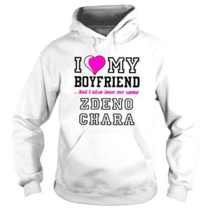 Hoodie I Love My Boyfriend But I Also Love Me Some Zdeno Chara TShirt