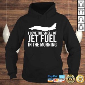 Hoodie I Love The Smell Of Jet Fuel In The Morning F14 Tomcat Shirt