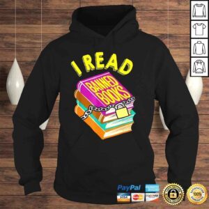 Hoodie I Read Banned Books For Book Lovers Shirt