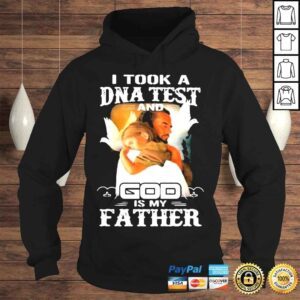 Hoodie I Took A DNA Test And God Is My Father Christian Jesus Tshirt