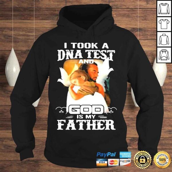 I Took A DNA Test And God Is My Father Christian Jesus Tshirt - Image 4