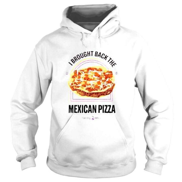 I brought back the mexican pizza Taco Bell shirt - Image 4