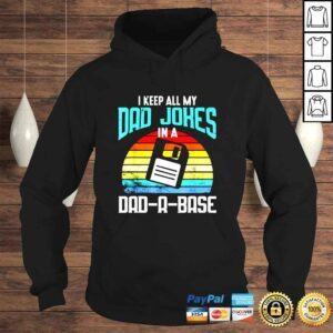 Hoodie I keep all my dad jokes in a dad a base vintage shirt